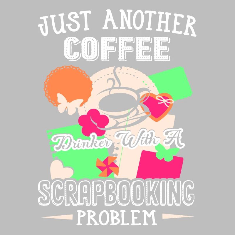Coffee Drinker With Scrapbooking Problem