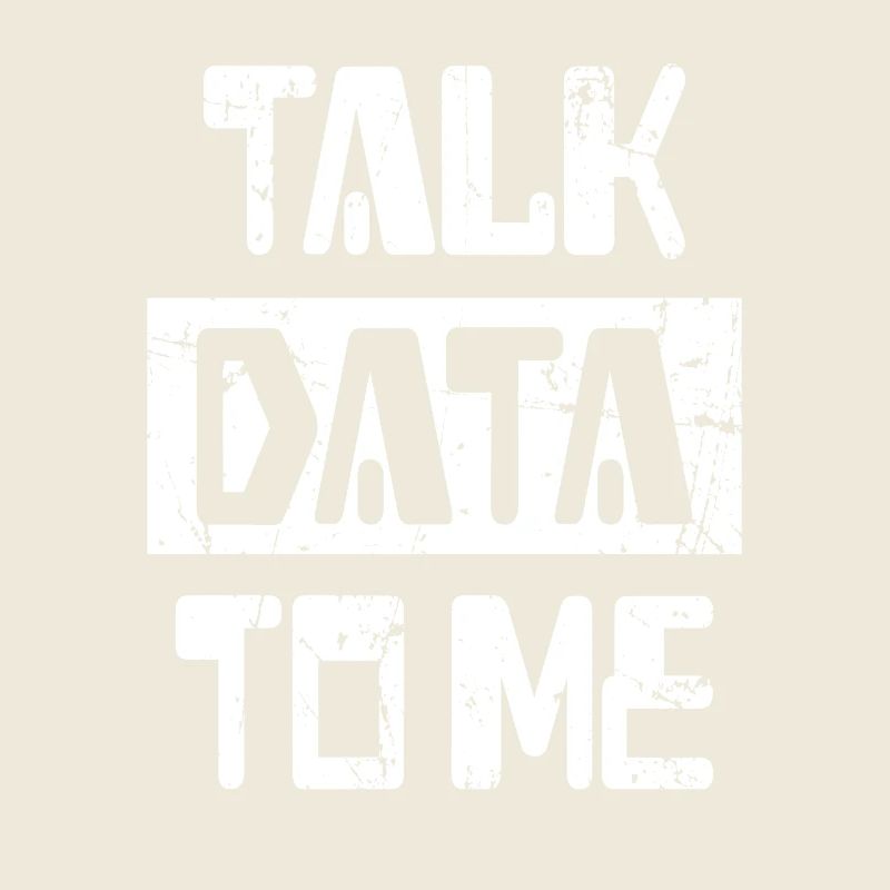Talk Data to me IT Data Scientist Gift