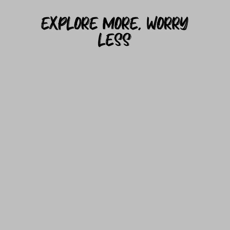 Hiking - Explore More, Worry Less