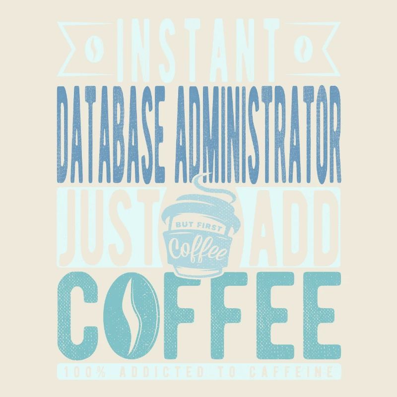Instant Database Administrator Fügen Sie einfach Kaffee hinzu