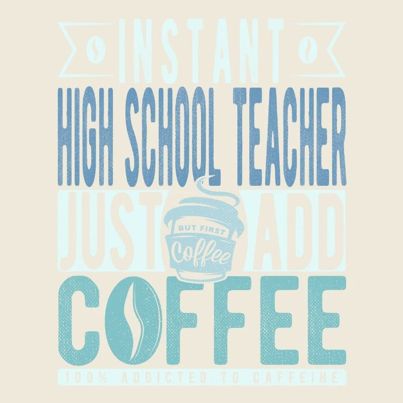 Professeur de lycée instantané Il suffit d’ajouter du café