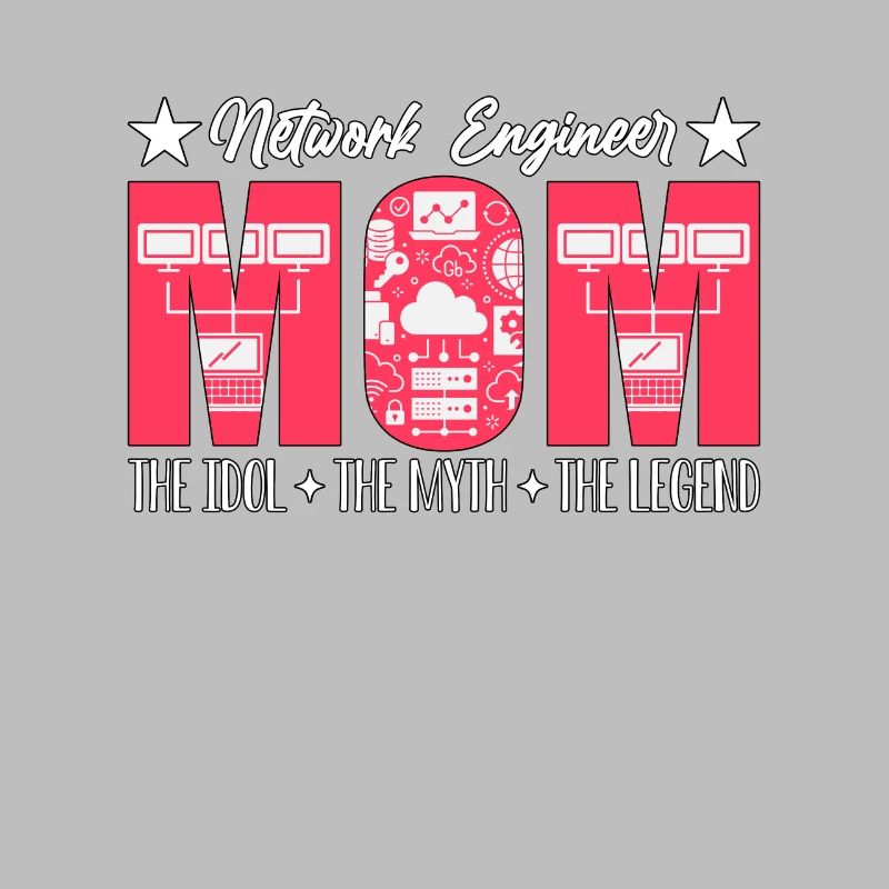 Network Engineer Mom The Idol Computer Science