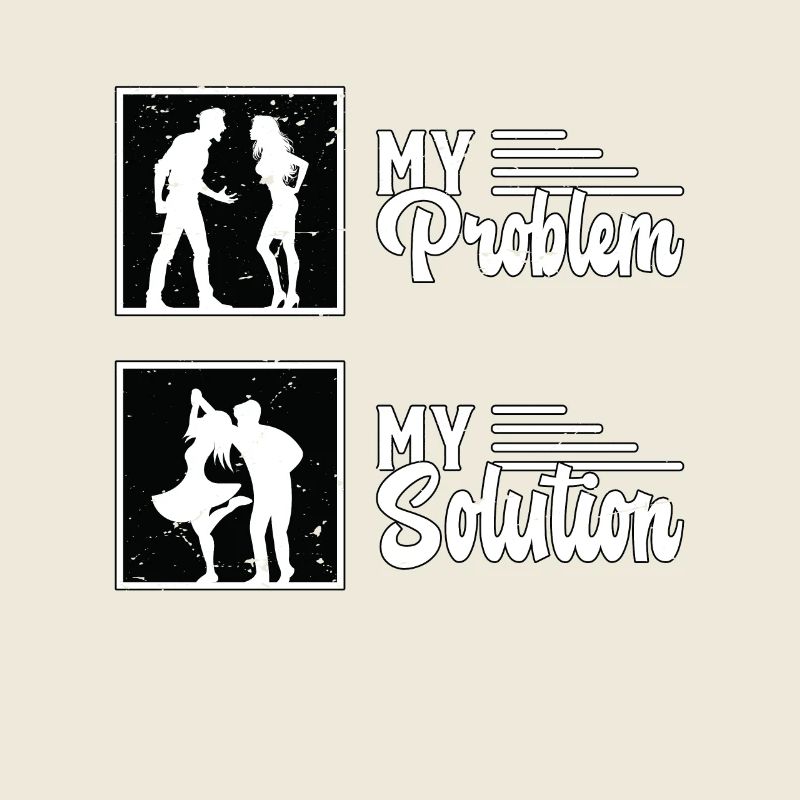 Swing Dancer My Problem My Solution Pictogram Mom