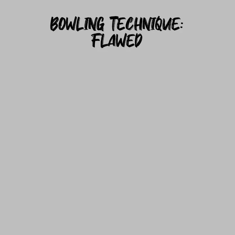 Bowling - Technique de bowling : Imparfaite