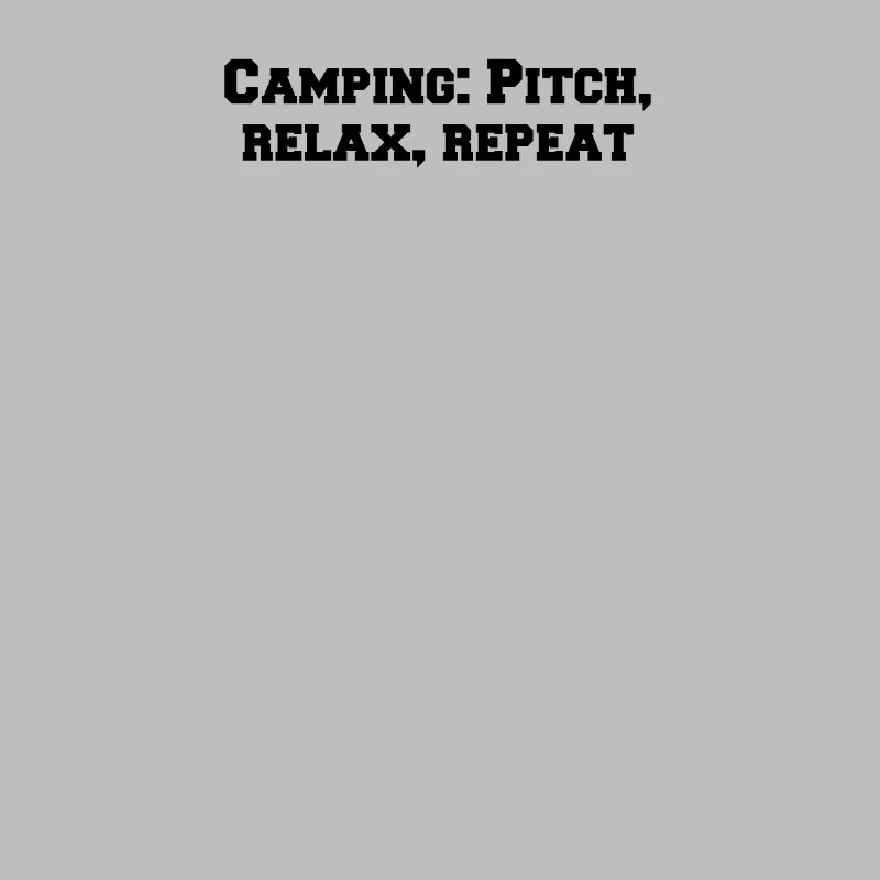 Camping - Camping : Planter, se détendre, répéter