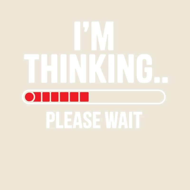 I'm thinking please wait funny nerd loading brain