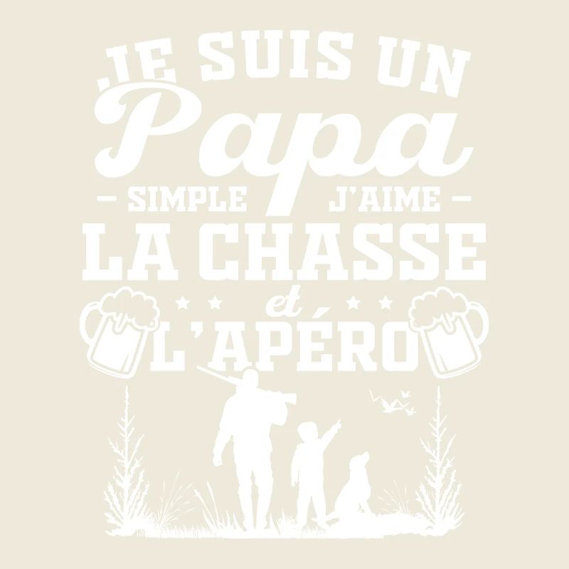 Ich bin ein einfacher Vater, ich mag die Jagd und Aperitifs