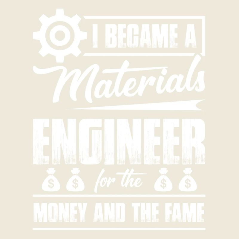I Became A Materials Engineer