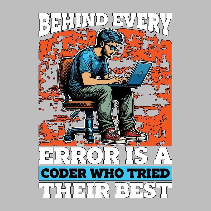 Coder Behind Every Error Is A Coder Web Developer