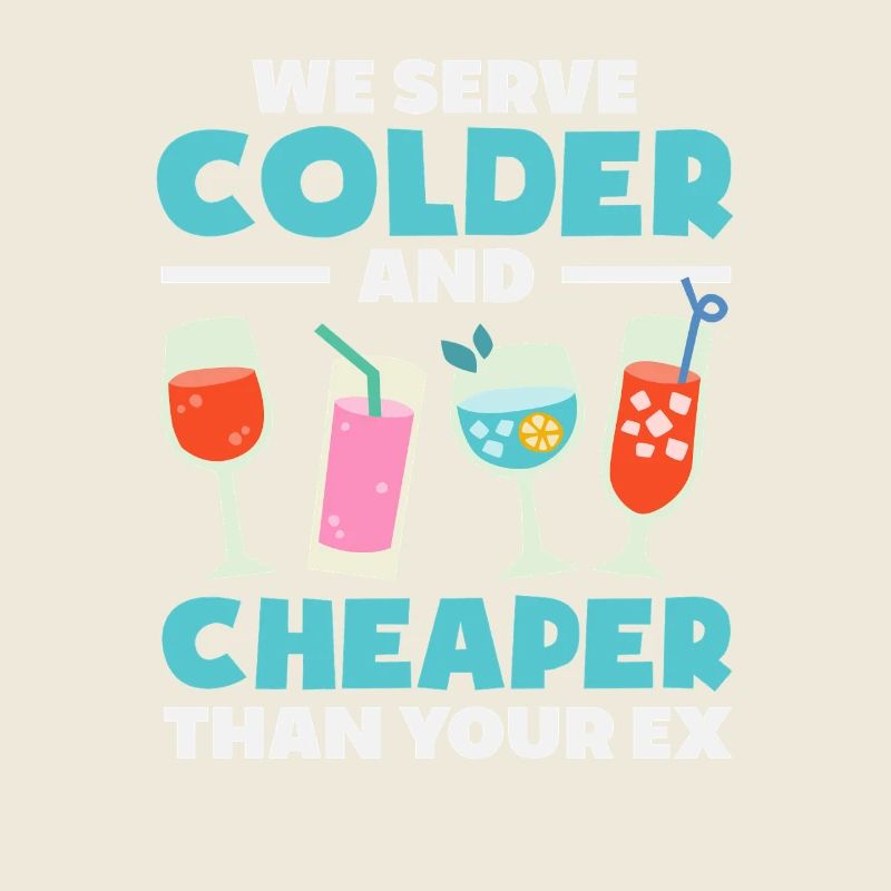 Bartender We serve colder