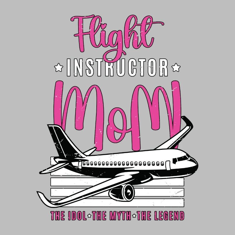 Flight Instructor Mom The Idol Flight Attendant