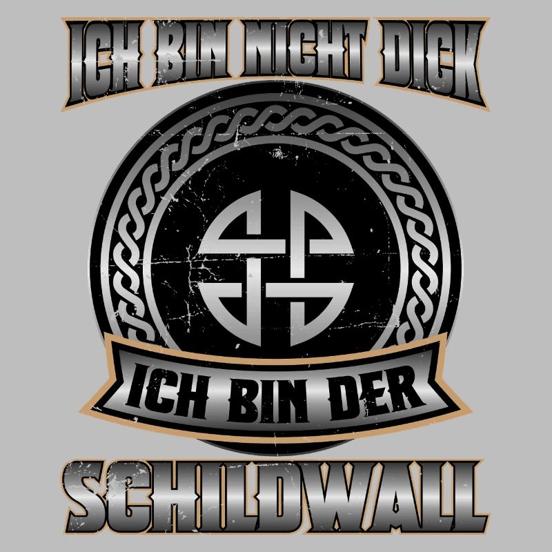Ich bin nicht dick - Ich bin der Schildwall "Einn"