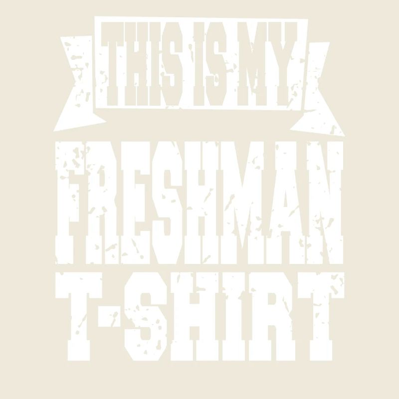 This Is My Freshman Year Statement Look