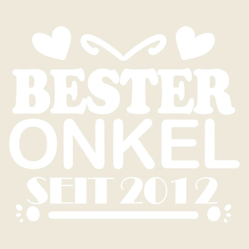 Bester Onkel seit 2012
