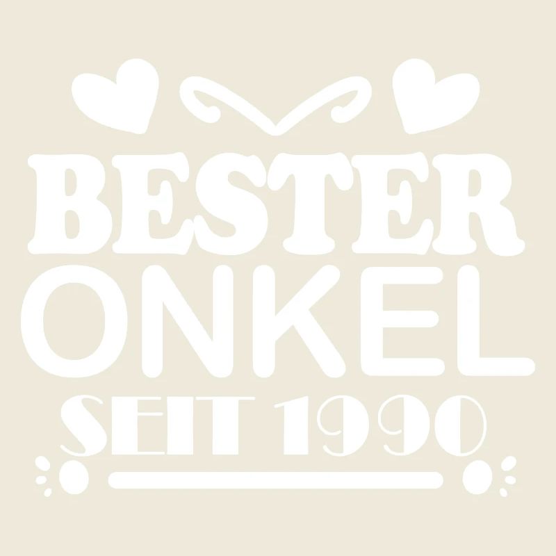 Bester Onkel seit 1990