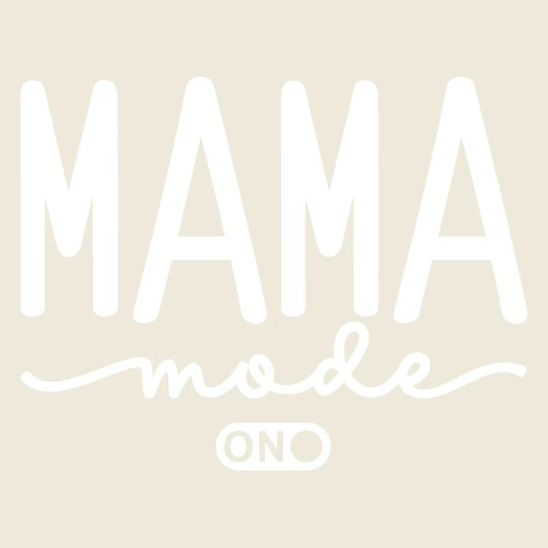 Mode Mama activé