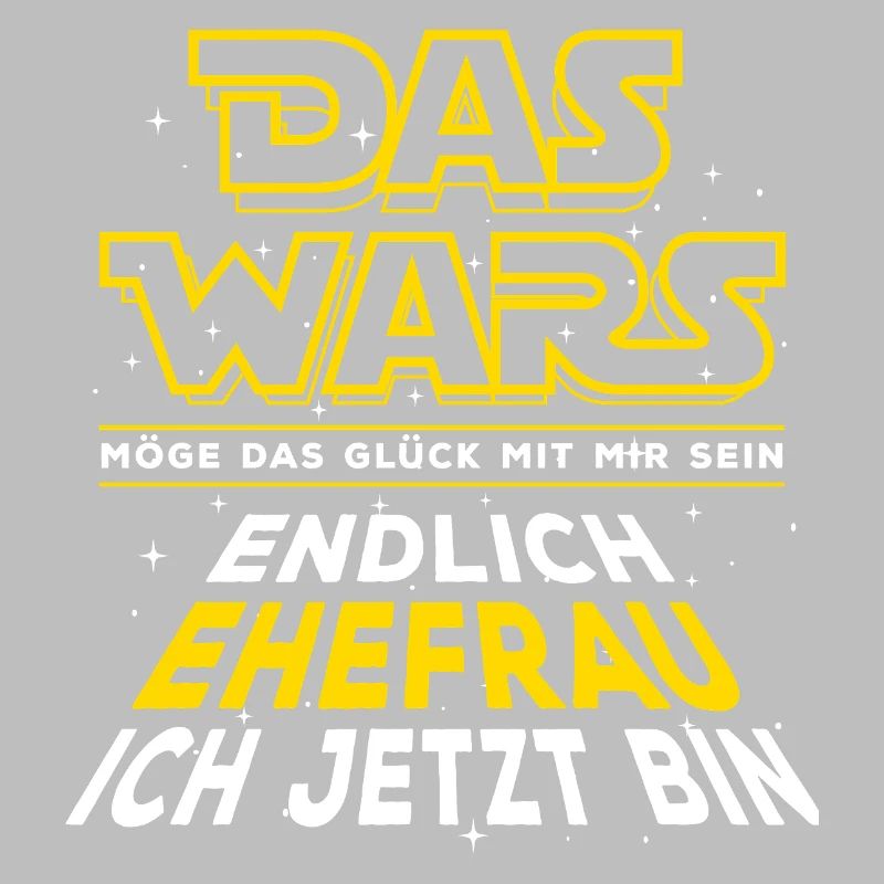 Das Wars - Endlich Ehefrau ich jetzt bin