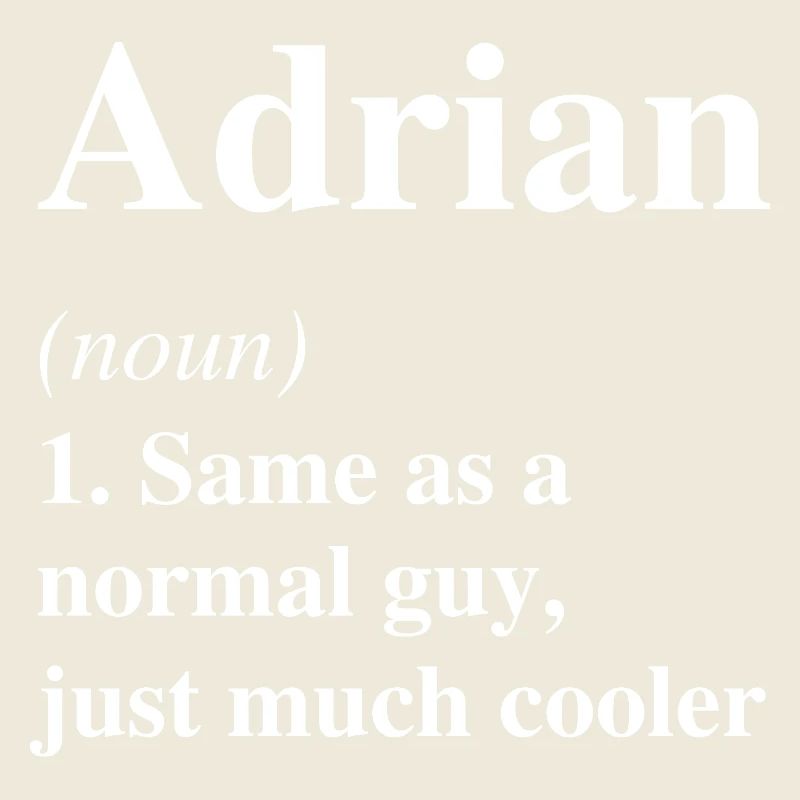 Adrian Definition Cooler Name Spruch Geschenk