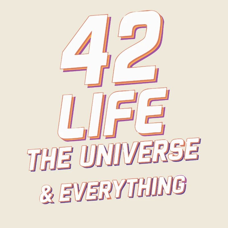 Life Universe Everything 42 réponses