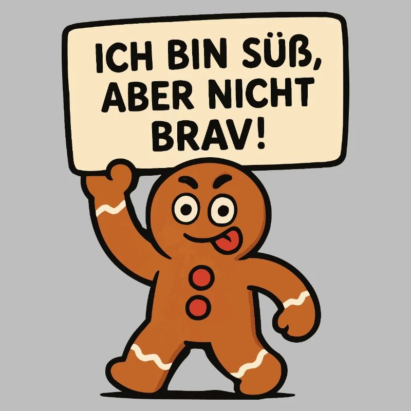 Ich bin süß, aber nicht brav