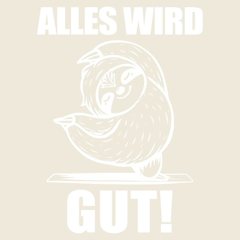 Faultier Spruch Alles wird gut!