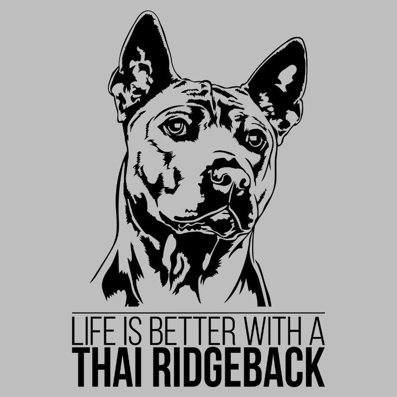 Thai Ridgeback life is better Hunde Wilsigns