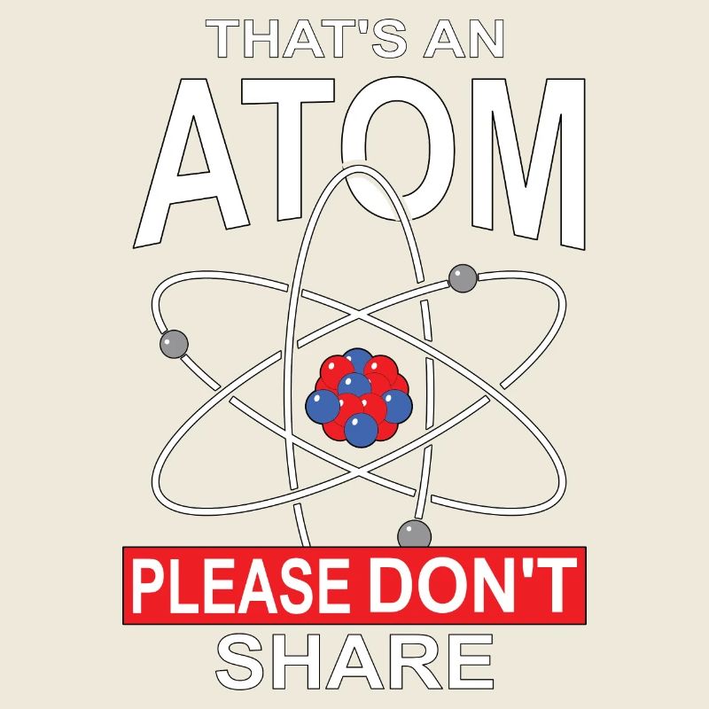 This Is An Atom Please Do Not Share, Gift