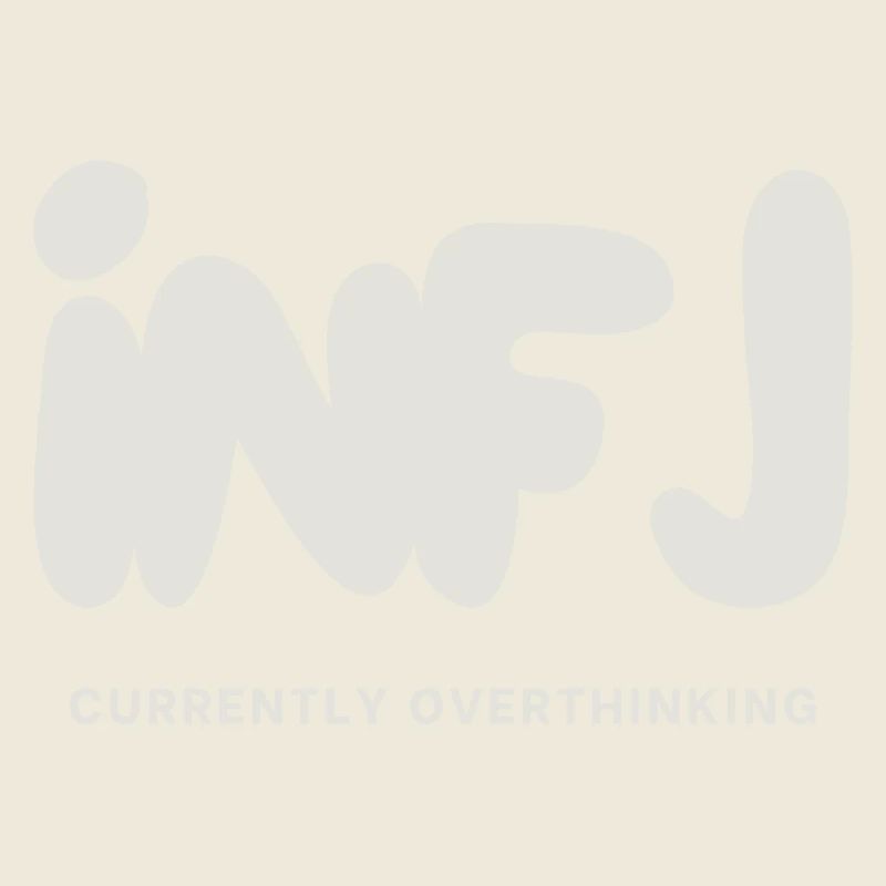 INFJ Currently Overthinking MBTI Personality