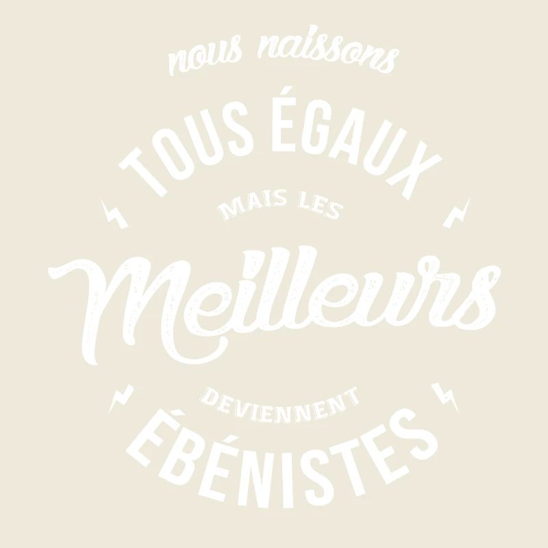 Les meilleurs deviennent Ebénistes