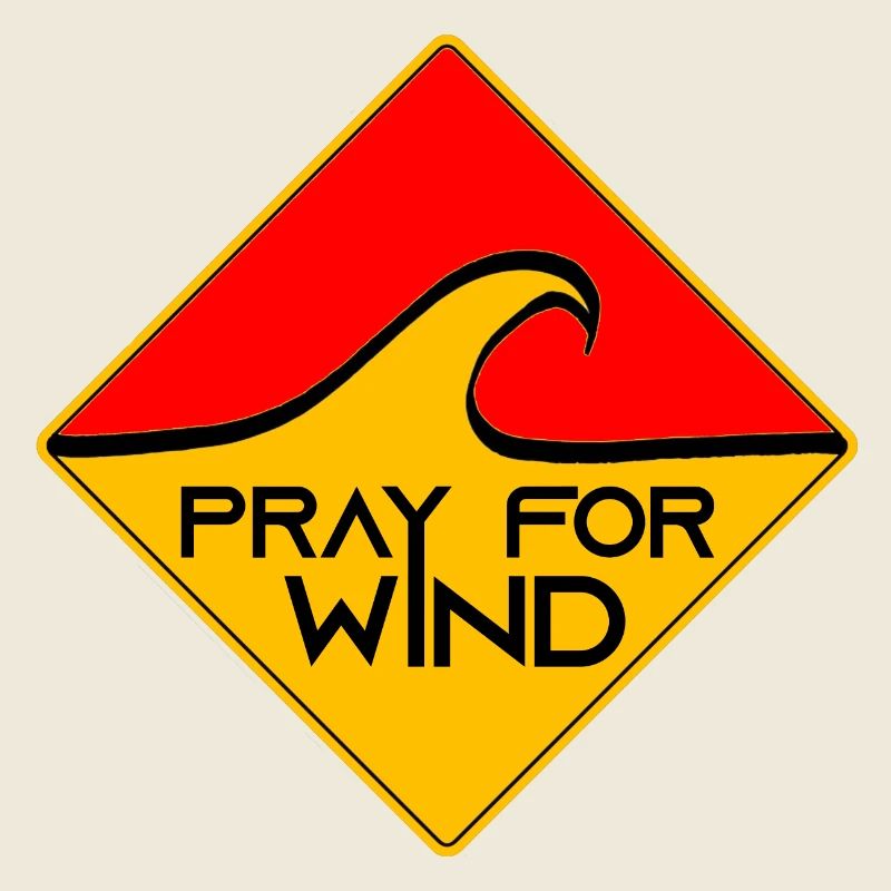 Pray for wind