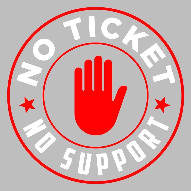Pas de ticket Pas de support Informaticien Administrateur informatique