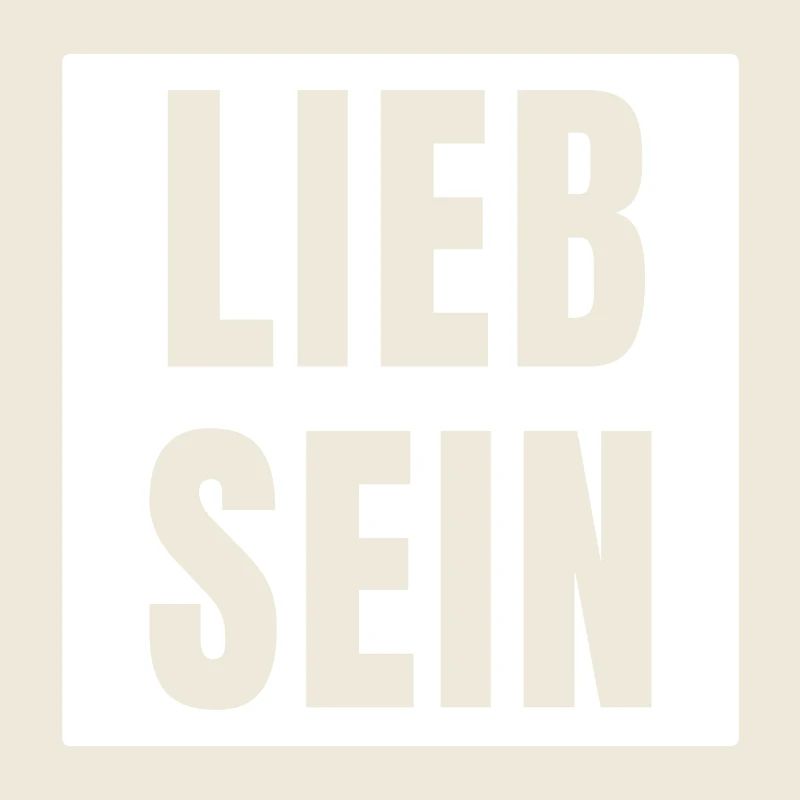 Lieb Sein Spruch Sprüche cool