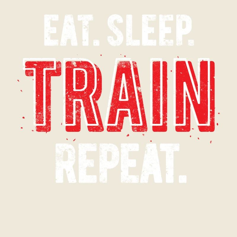 Eat Sleep Train Repeat