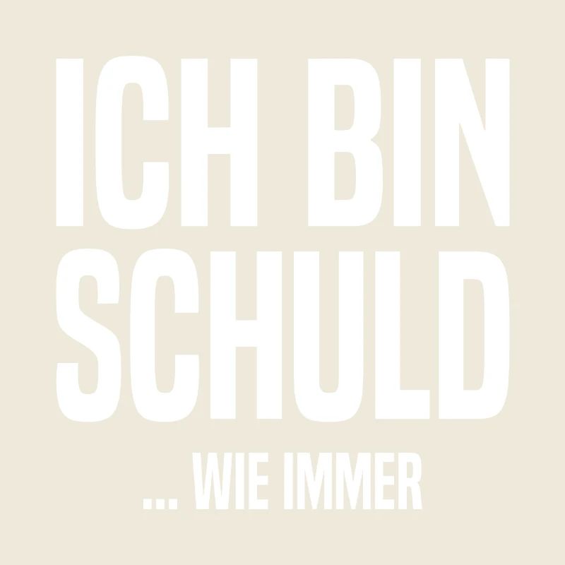 Ich bin schuld - ...wie immer
