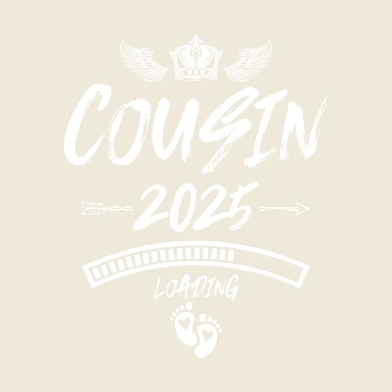 Cousin 2025 Loading Saying