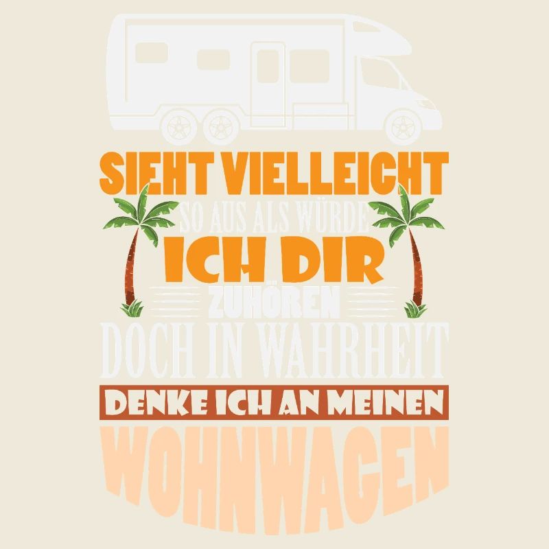 Camper Camping Wohnwagen Spruch