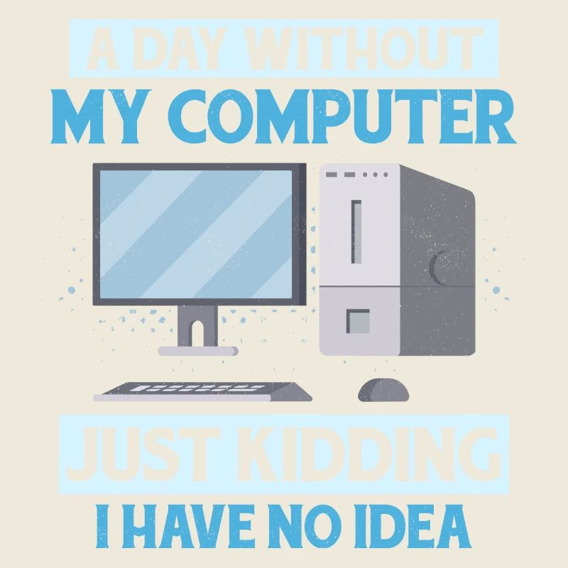 Never Worked In Tech Support Tech Support Computer