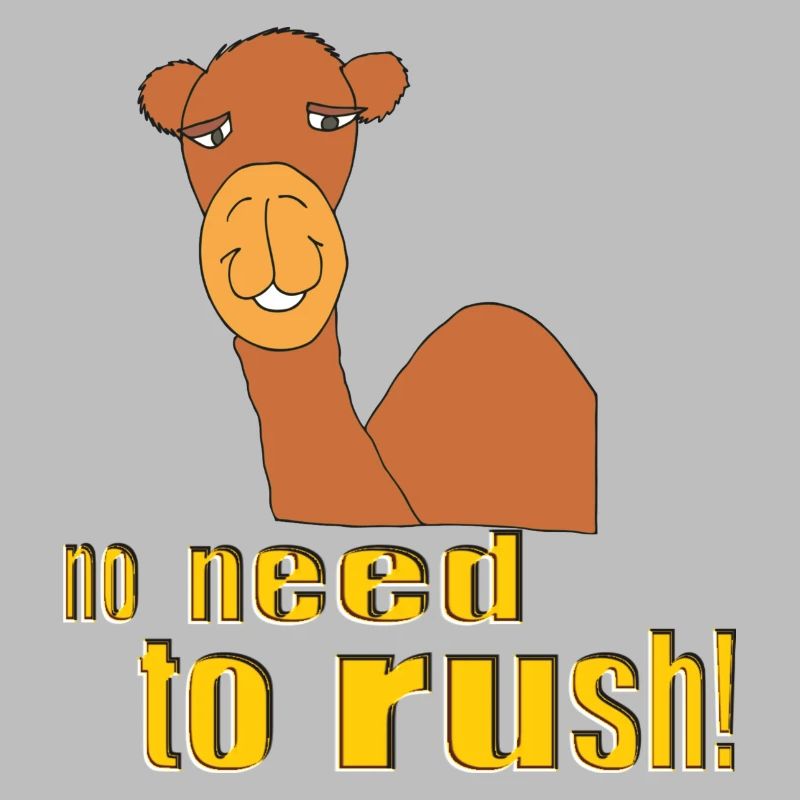 kamel no need to rush