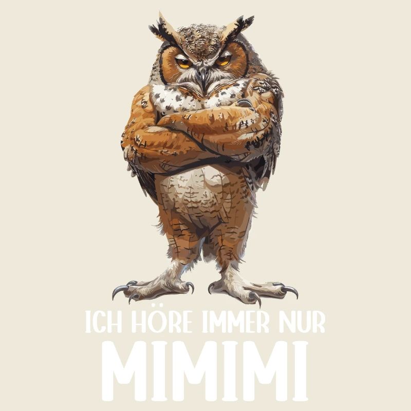 Eule Eulen Vogel Wald Uhu Ich höre immer Mimimi