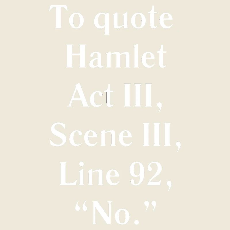 Hamlet Acte III Citation Tee