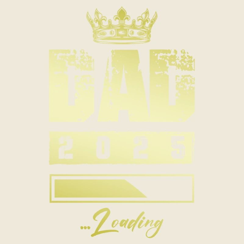 Dad 2025 Loading Papa