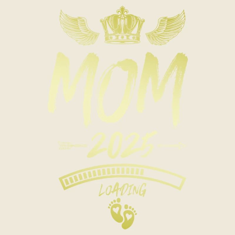 Mama 2025 Loading Mom Spruch