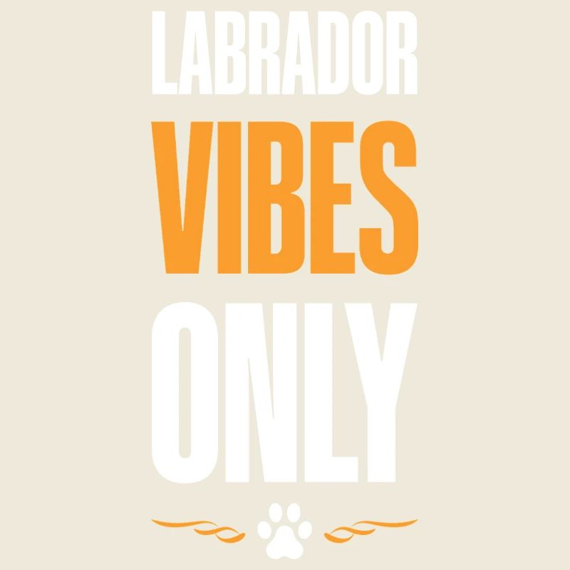 Labrador Vibes Only