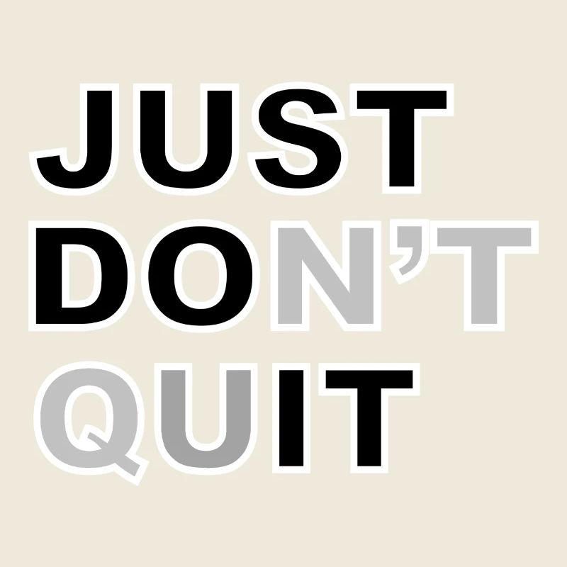 Just don't give up #