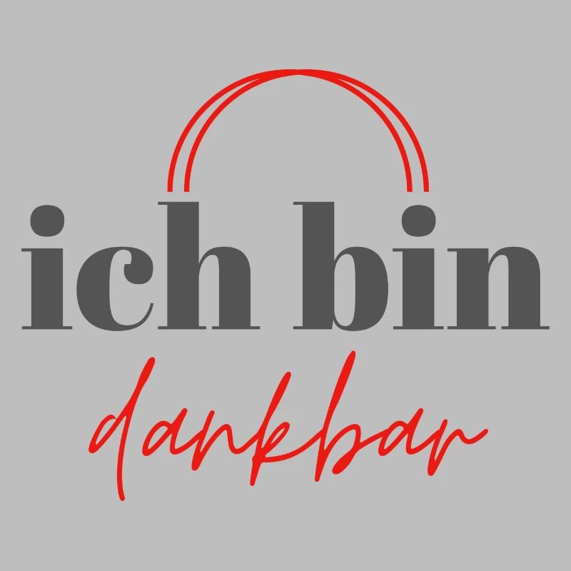 ICH BIN DANKBAR