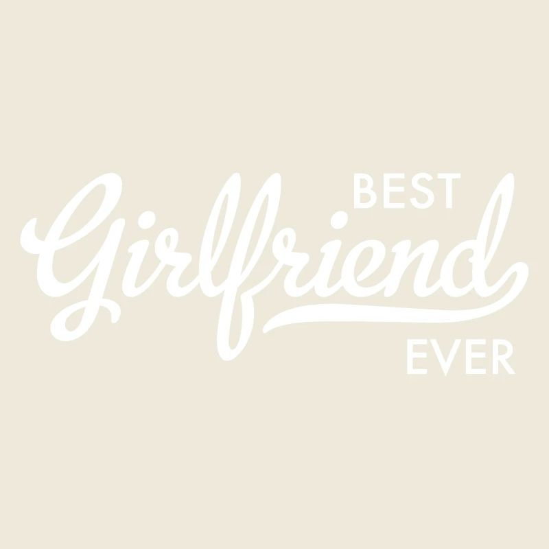 best girlfriend ever