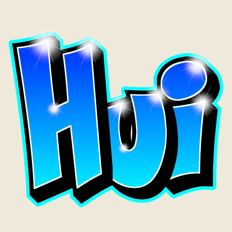 Graffiti "Hui" printable on any medium!
