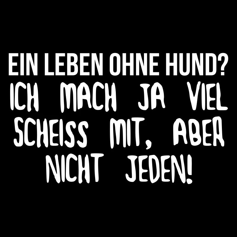 Ein Leben ohne Hund?