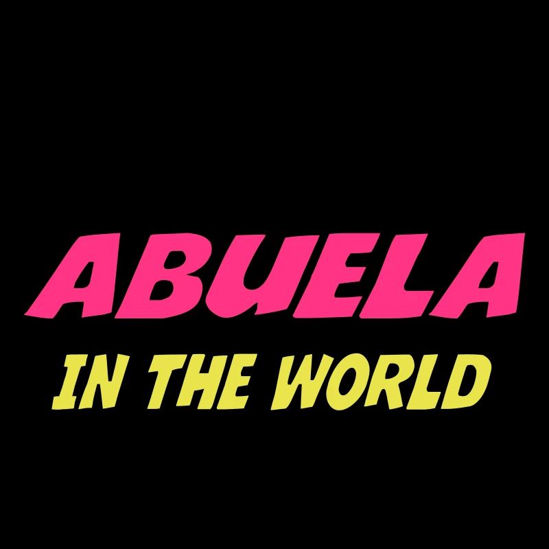 Best ABUELA in the world