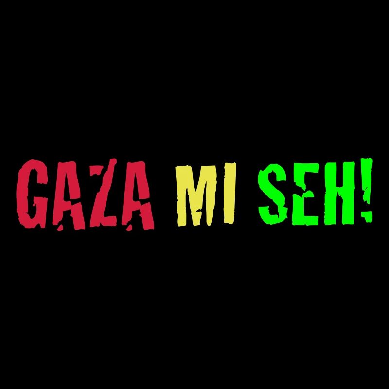 Gaza Mi Seh!